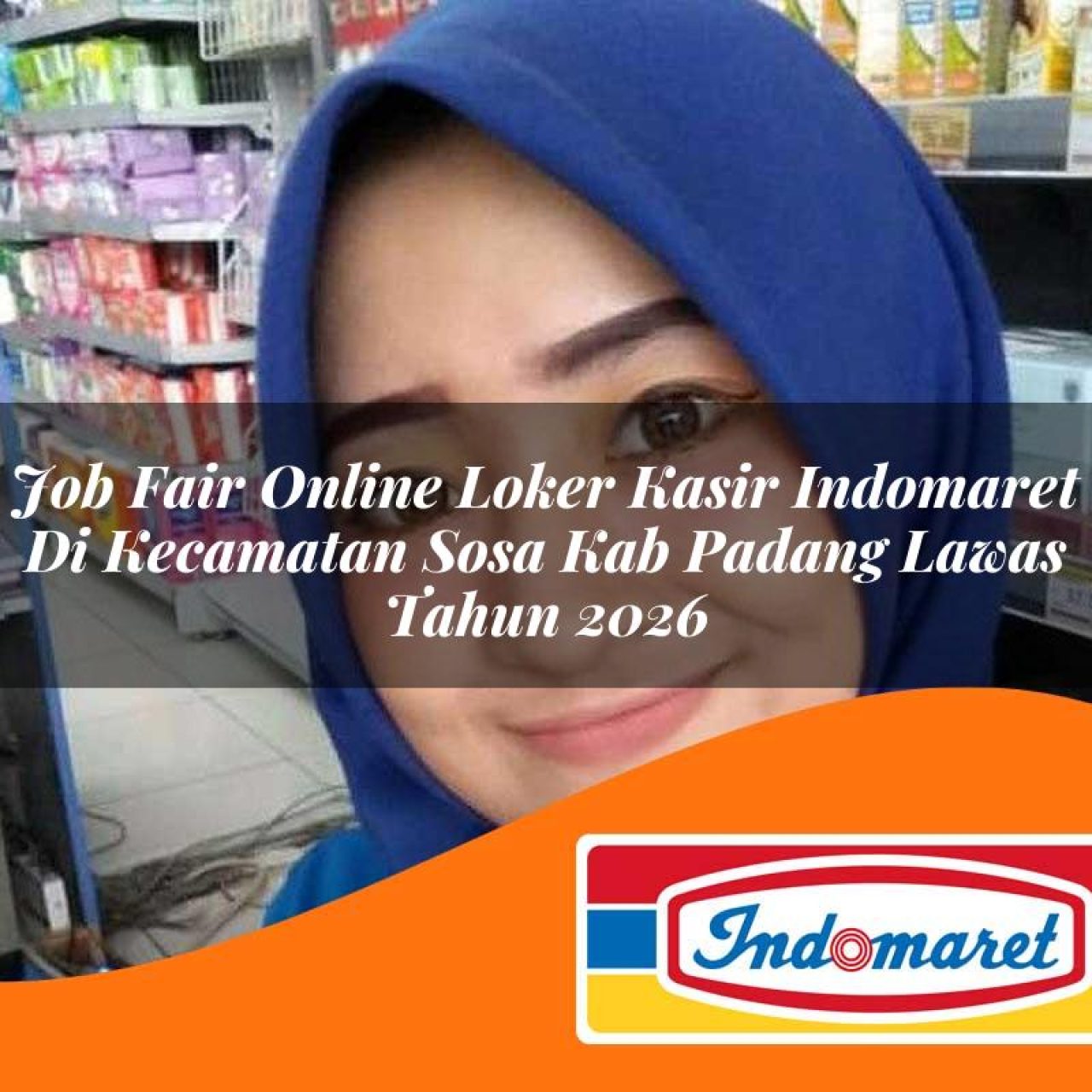 job fair online loker kasir indomaret di kecamatan sosa kab padang lawas tahun 2026 1763410302