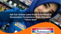 job fair online loker kasir indomaret di kecamatan tamalanrea kota makassar tahun 2026 1763429559