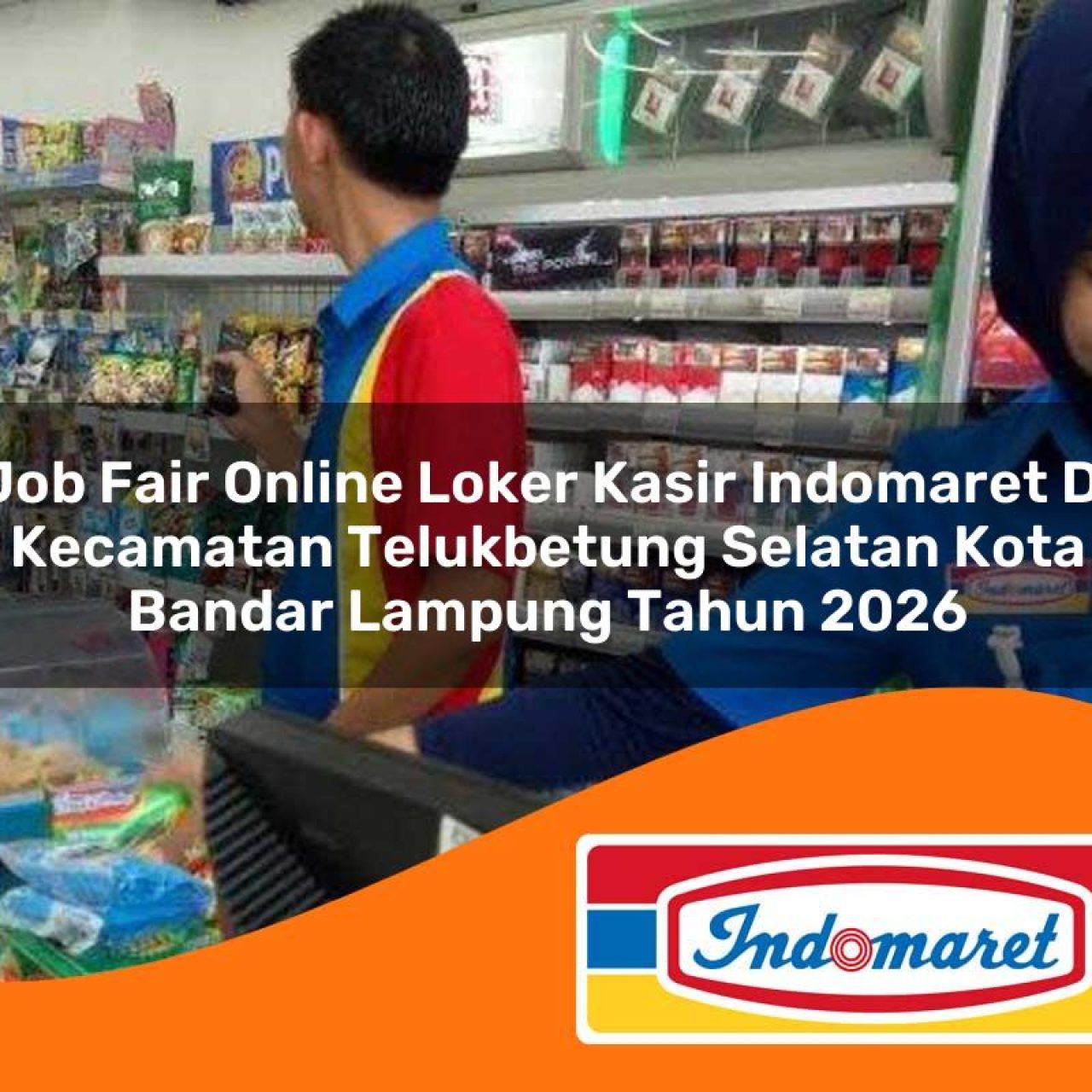 job fair online loker kasir indomaret di kecamatan telukbetung selatan kota bandar lampung tahun 2026 1763262707