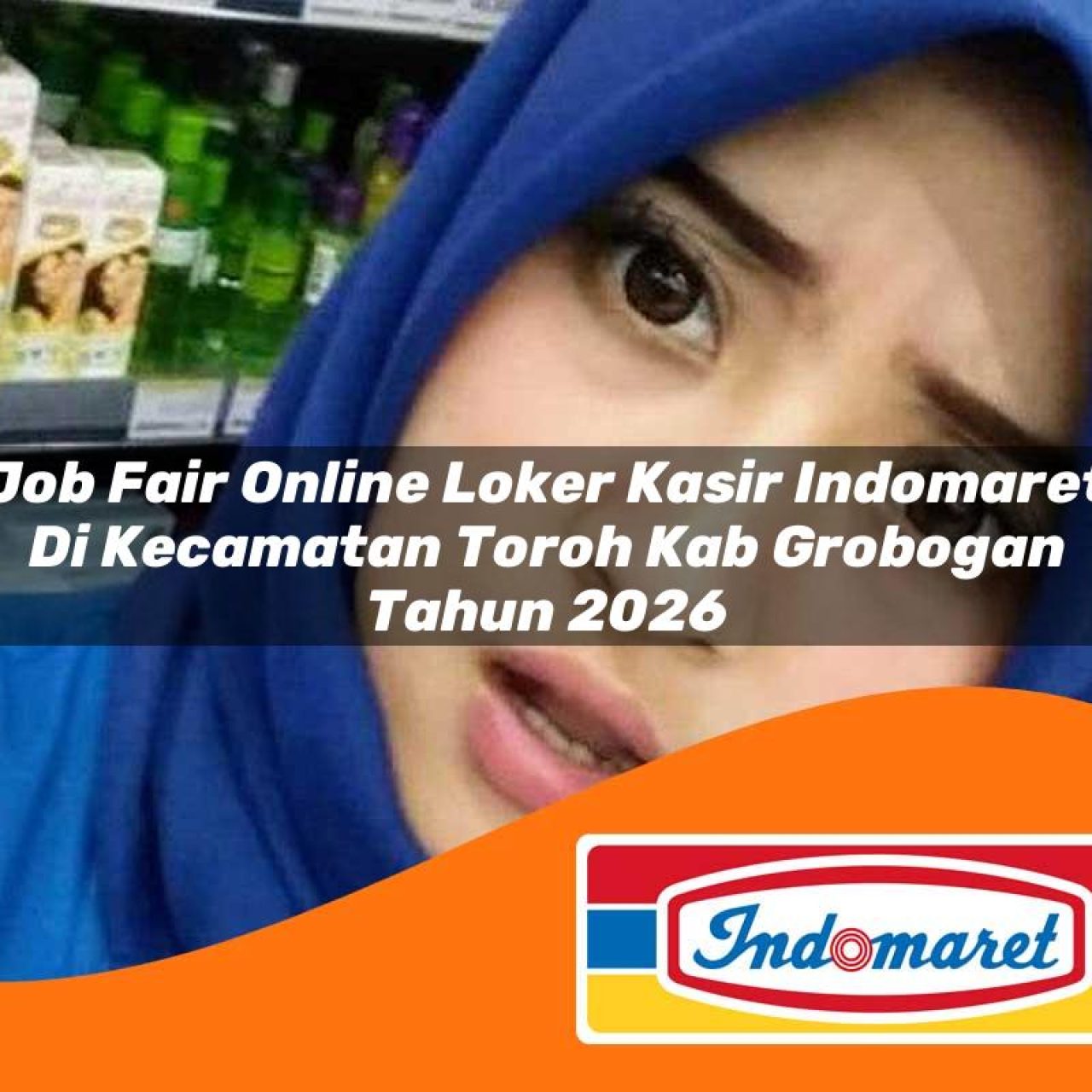 job fair online loker kasir indomaret di kecamatan toroh kab grobogan tahun 2026 1763112335