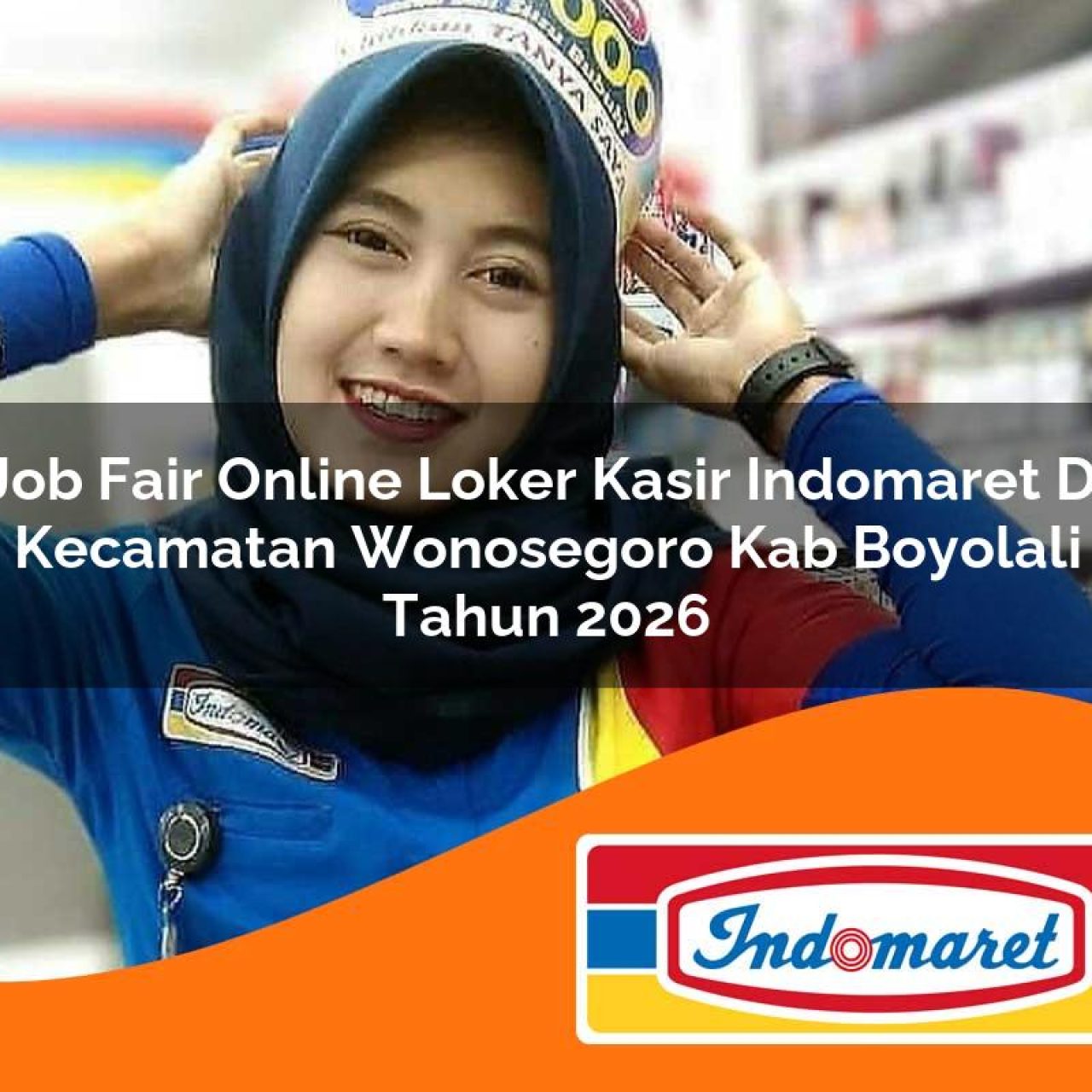 job fair online loker kasir indomaret di kecamatan wonosegoro kab boyolali tahun 2026 1763235602