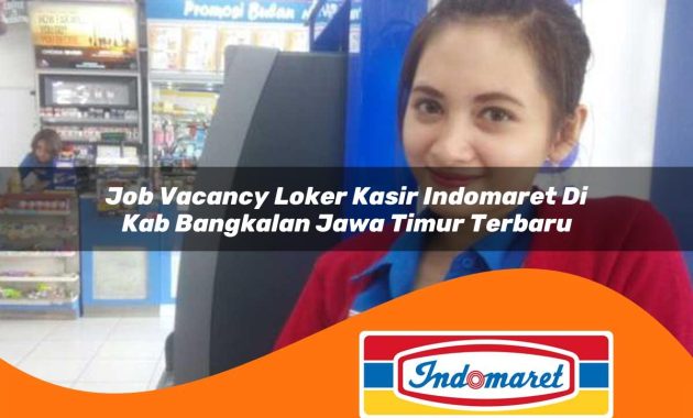 job vacancy loker kasir indomaret di kab bangkalan jawa timur terbaru 1762998865