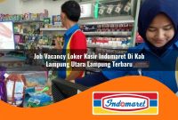 job-vacancy-loker-kasir-indomaret-di-kab-lampung-utara-lampung-terbaru-1762999815.jpg job vacancy loker kasir indomaret di kab lampung utara lampung terbaru 1762999815