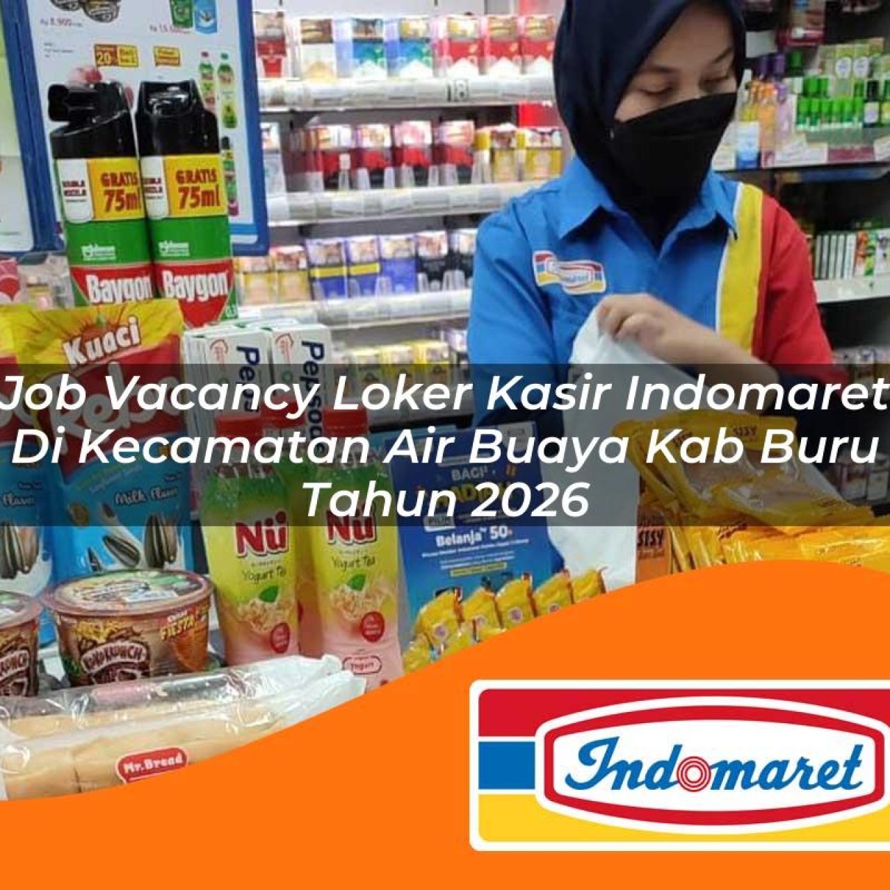job vacancy loker kasir indomaret di kecamatan air buaya kab buru tahun 2026 1763228552