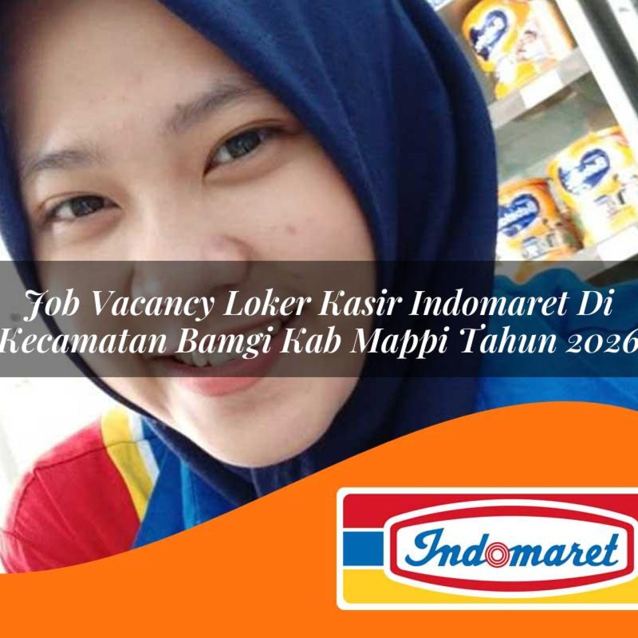 job vacancy loker kasir indomaret di kecamatan bamgi kab mappi tahun 2026 1763163614