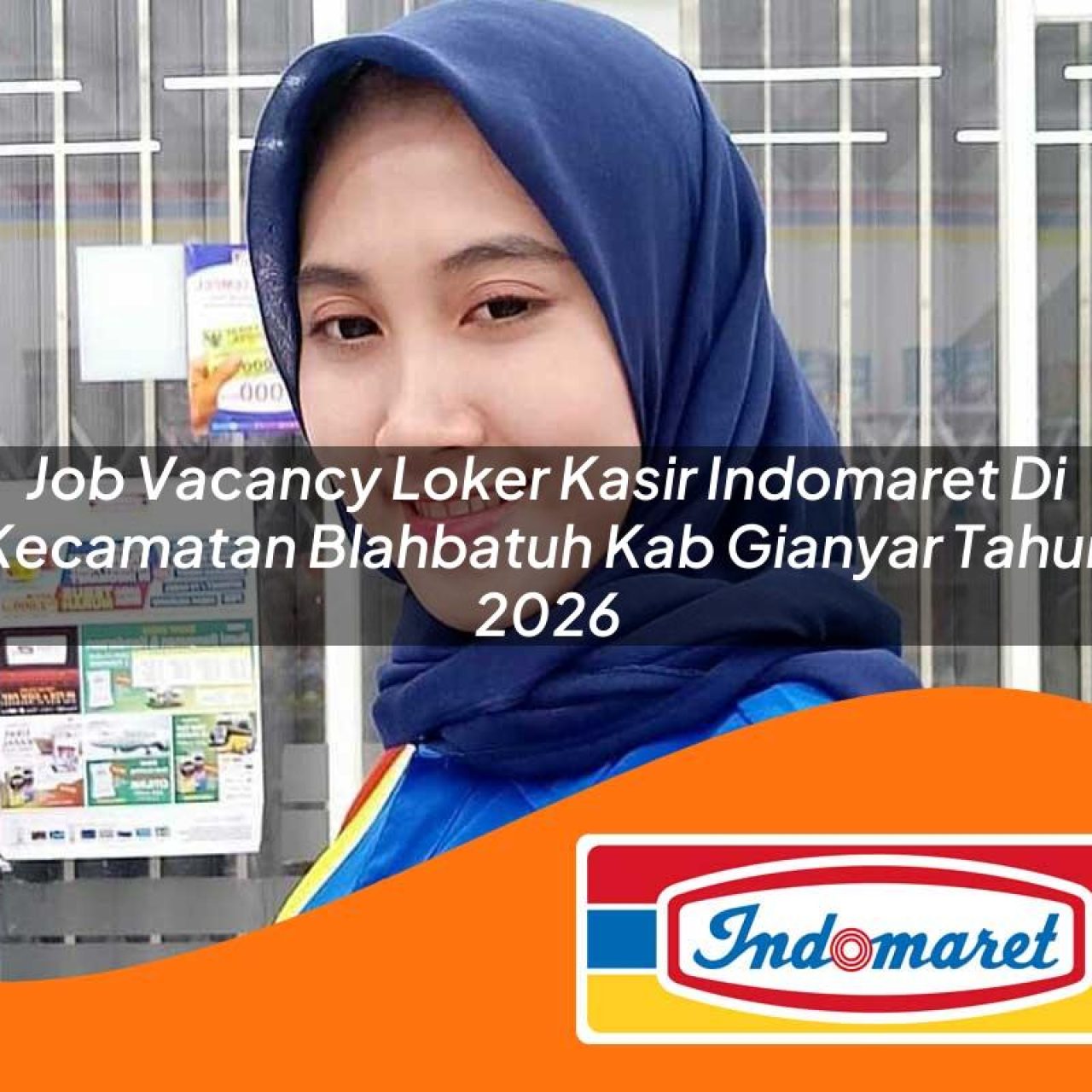 job vacancy loker kasir indomaret di kecamatan blahbatuh kab gianyar tahun 2026 1763234978