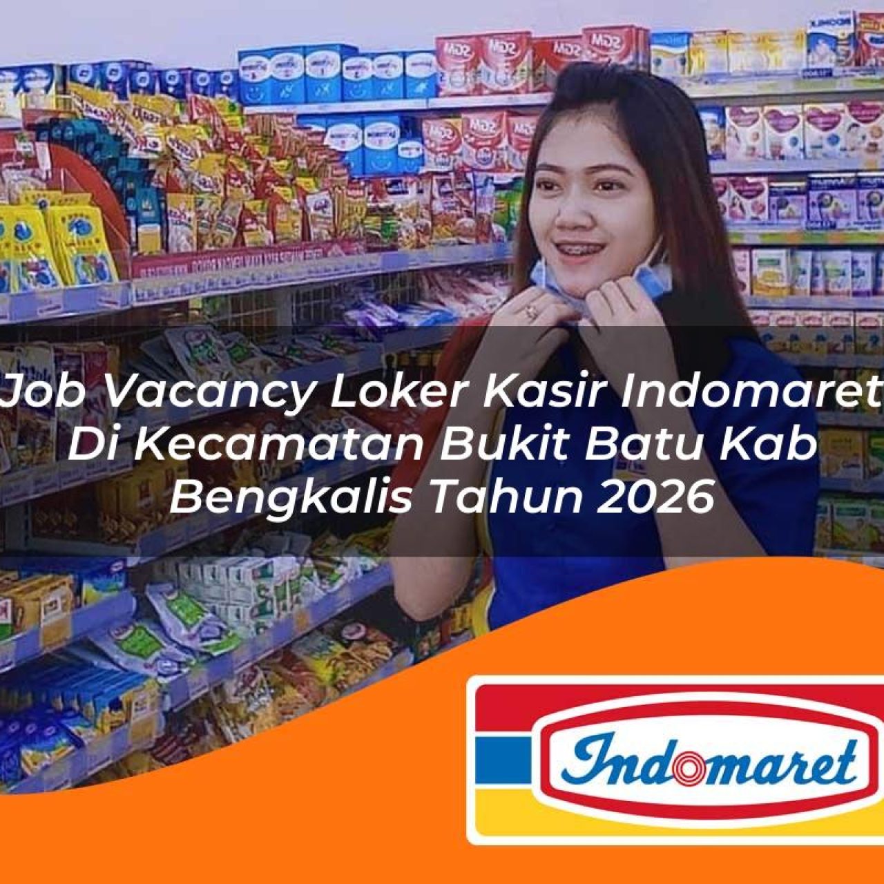 job vacancy loker kasir indomaret di kecamatan bukit batu kab bengkalis tahun 2026 1763144306