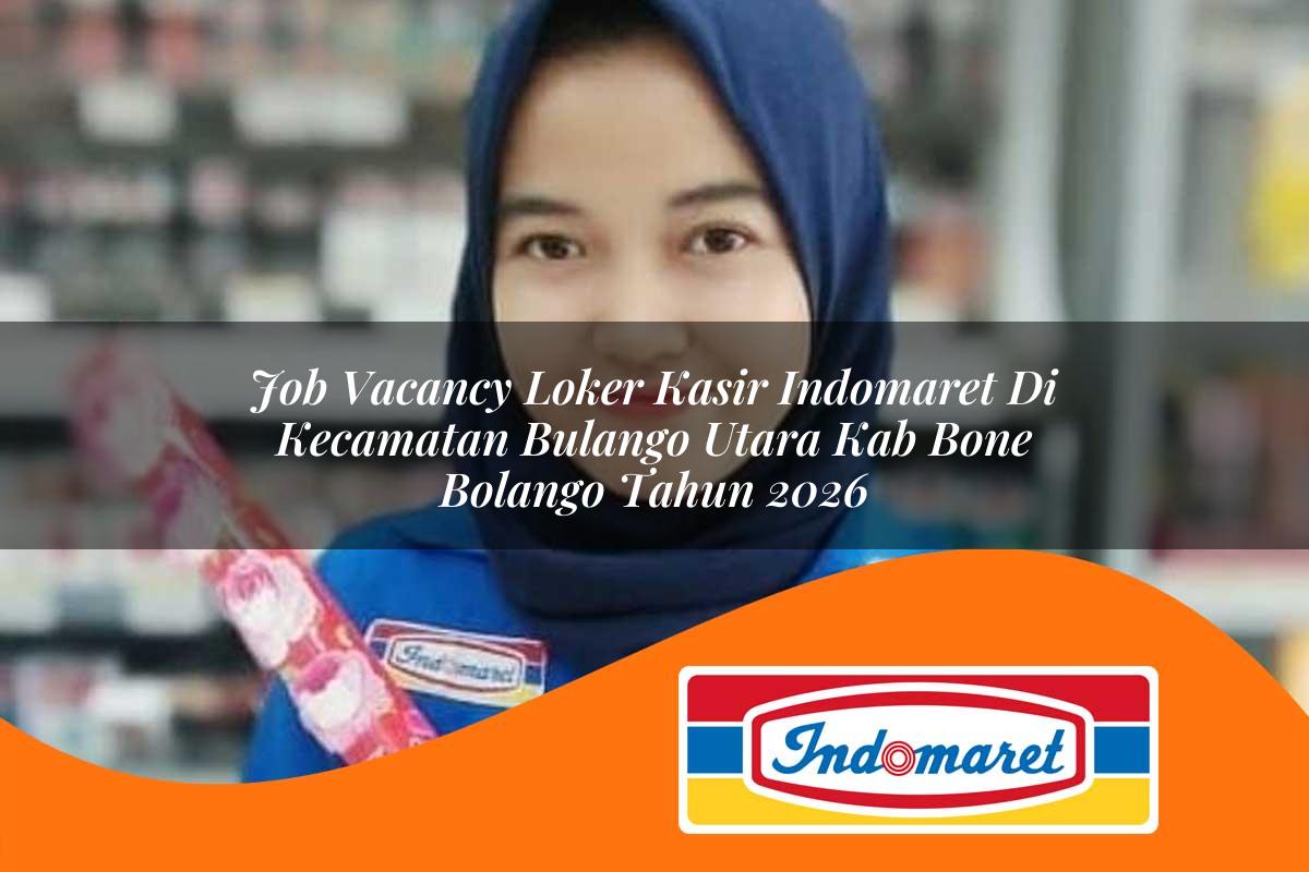 job vacancy loker kasir indomaret di kecamatan bulango utara kab bone bolango tahun 2026 1763154757