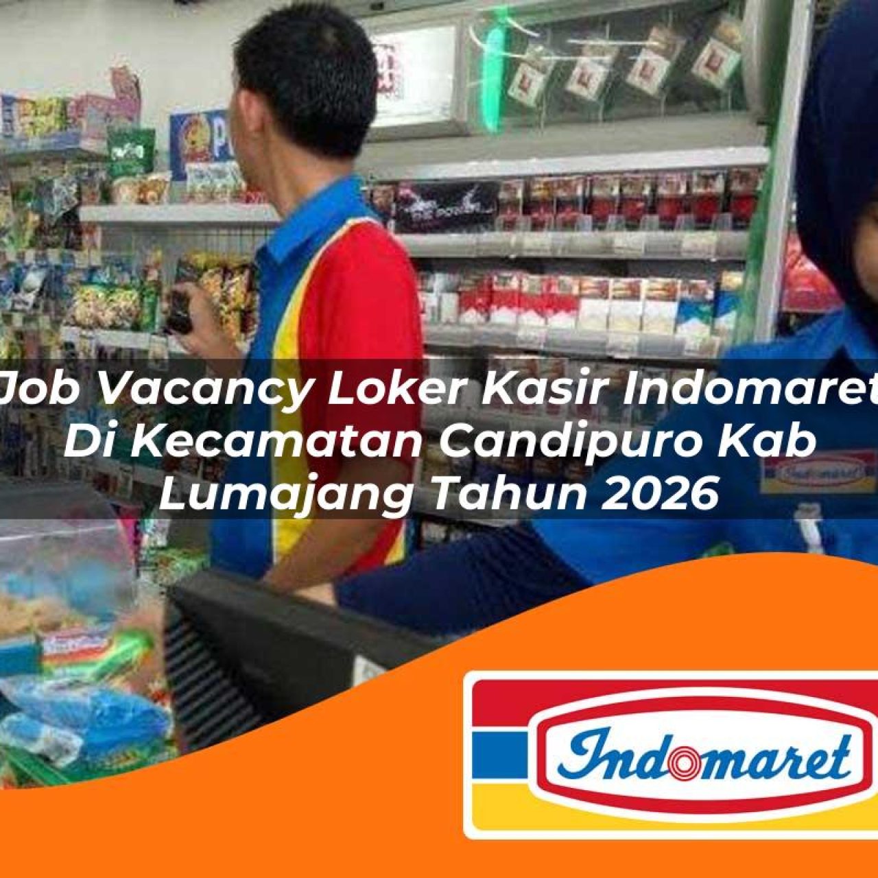 job vacancy loker kasir indomaret di kecamatan candipuro kab lumajang tahun 2026 1763242288