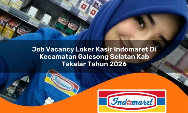 job vacancy loker kasir indomaret di kecamatan galesong selatan kab takalar tahun 2026 1763027499