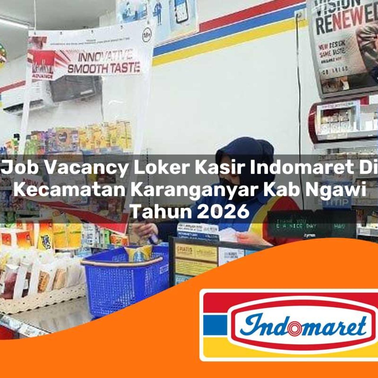 job vacancy loker kasir indomaret di kecamatan karanganyar kab ngawi tahun 2026 1763326882