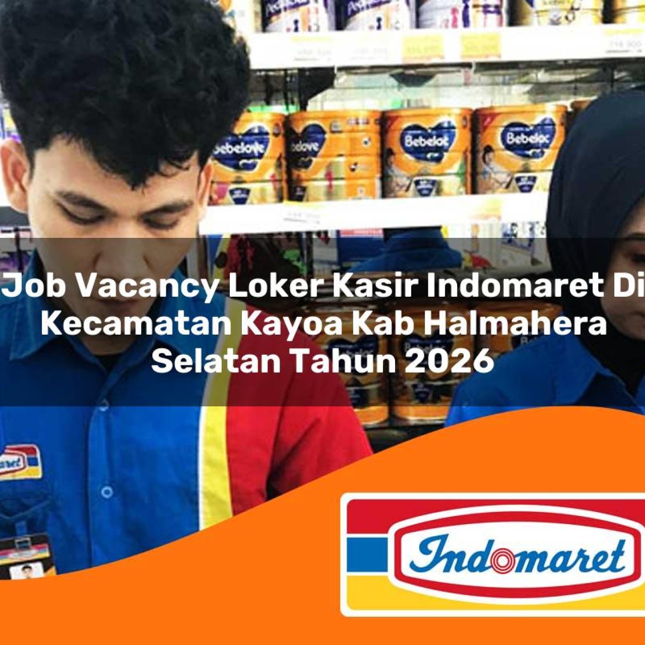 job vacancy loker kasir indomaret di kecamatan kayoa kab halmahera selatan tahun 2026 1763215765
