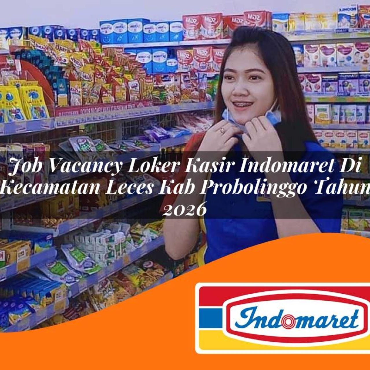 job-vacancy-loker-kasir-indomaret-di-kecamatan-leces-kab-probolinggo-tahun-2026-1763377076.jpg job vacancy loker kasir indomaret di kecamatan leces kab probolinggo tahun 2026 1763377076