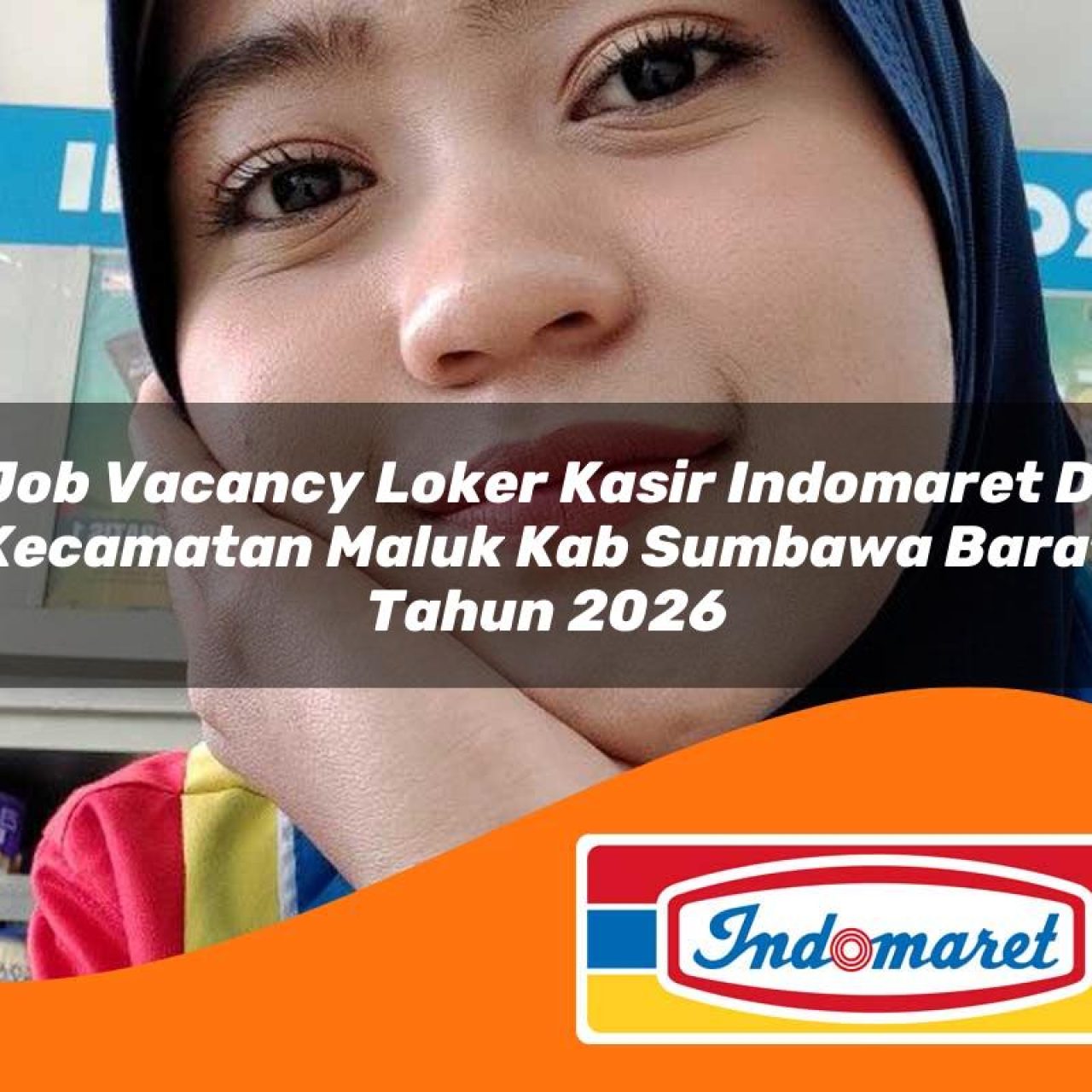 job-vacancy-loker-kasir-indomaret-di-kecamatan-maluk-kab-sumbawa-barat-tahun-2026-1763286810.jpg job vacancy loker kasir indomaret di kecamatan maluk kab sumbawa barat tahun 2026 1763286810