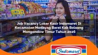 job vacancy loker kasir indomaret di kecamatan modayag barat kab bolaang mongondow timur tahun 2026 1763393260