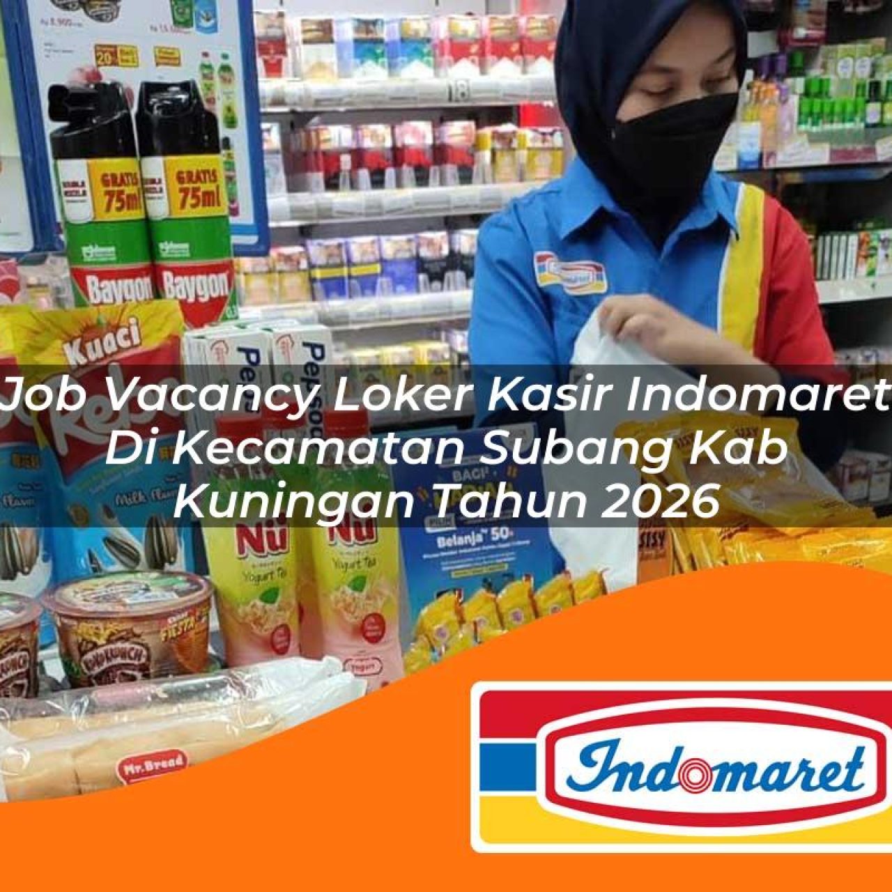 job vacancy loker kasir indomaret di kecamatan subang kab kuningan tahun 2026 1763241633