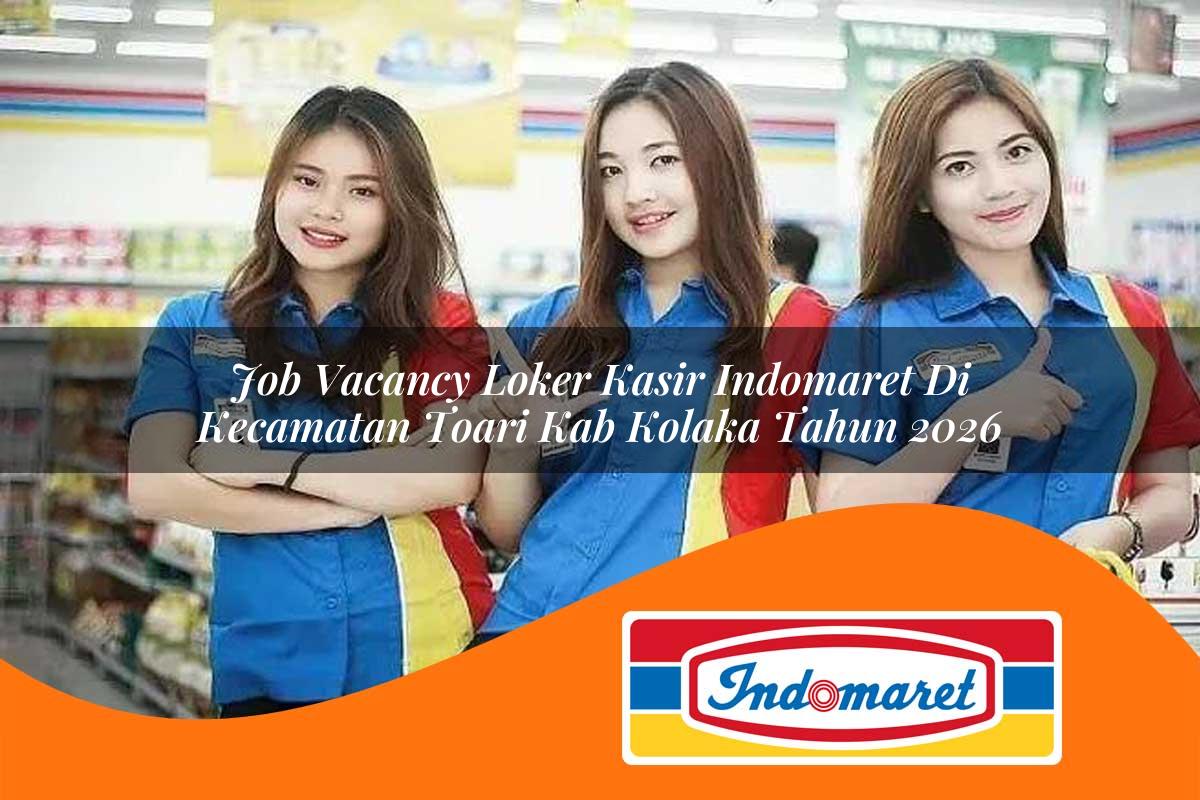 job vacancy loker kasir indomaret di kecamatan toari kab kolaka tahun 2026 1763072517