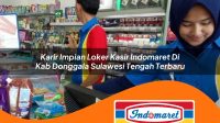 karir impian loker kasir indomaret di kab donggala sulawesi tengah terbaru 1763000187