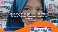 karir impian loker kasir indomaret di kab tulang bawang lampung terbaru 1762989811