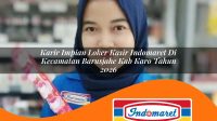 karir impian loker kasir indomaret di kecamatan barusjahe kab karo tahun 2026 1763370323
