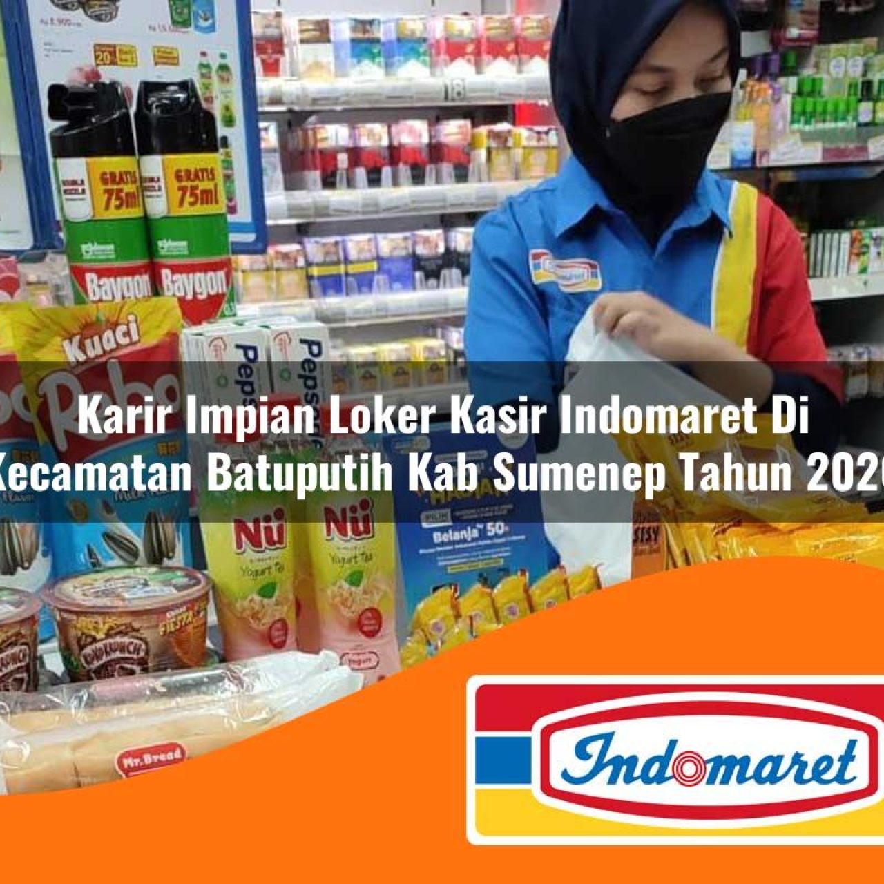 karir impian loker kasir indomaret di kecamatan batuputih kab sumenep tahun 2026 1763227046