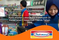 karir-impian-loker-kasir-indomaret-di-kecamatan-cisaga-kab-ciamis-tahun-2026-1762967379.jpg karir impian loker kasir indomaret di kecamatan cisaga kab ciamis tahun 2026 1762967379