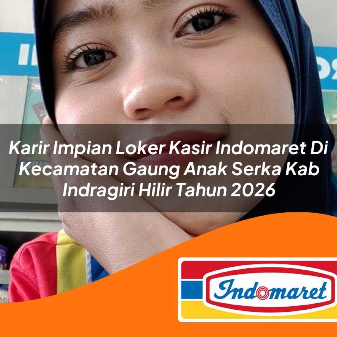karir impian loker kasir indomaret di kecamatan gaung anak serka kab indragiri hilir tahun 2026 1763122940