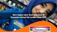 karir-impian-loker-kasir-indomaret-di-kecamatan-kalisat-kab-jember-tahun-2026-1762999692.jpg karir impian loker kasir indomaret di kecamatan kalisat kab jember tahun 2026 1762999692