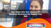 karir impian loker kasir indomaret di kecamatan marioriwawo kab soppeng tahun 2026 1763240283