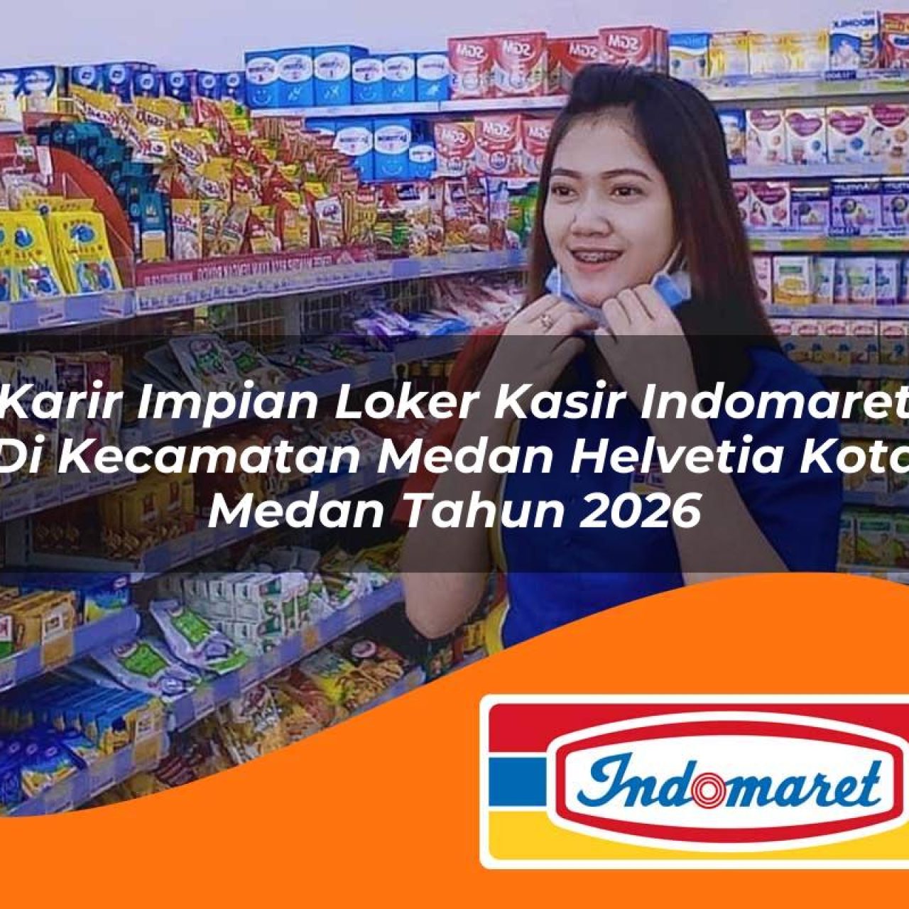 karir impian loker kasir indomaret di kecamatan medan helvetia kota medan tahun 2026 1763216850