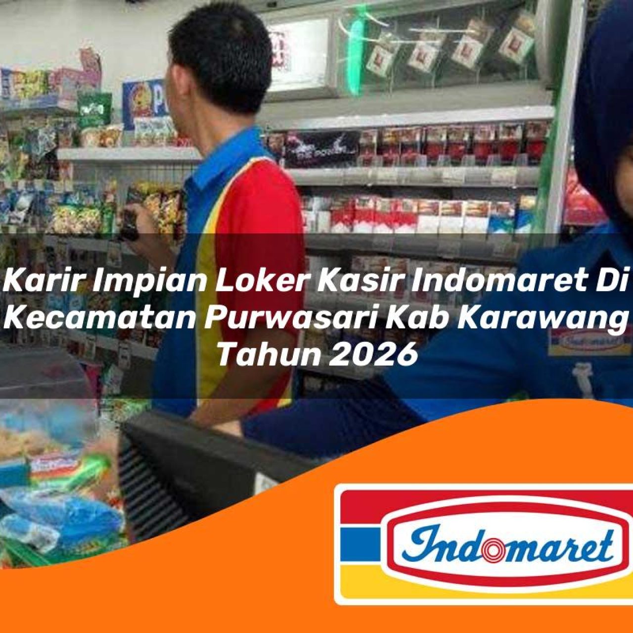 karir-impian-loker-kasir-indomaret-di-kecamatan-purwasari-kab-karawang-tahun-2026-1763391864.jpg karir impian loker kasir indomaret di kecamatan purwasari kab karawang tahun 2026 1763391864