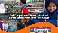 karir-tanpa-syarat-rumit-loker-kasir-career-indomaret-di-batu-tahun-2026-1762969423.jpg karir tanpa syarat rumit loker kasir career indomaret di batu tahun 2026 1762969423