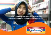 karir-tanpa-syarat-rumit-loker-kasir-career-indomaret-di-ternate-tahun-2026-1762966176.jpg karir tanpa syarat rumit loker kasir career indomaret di ternate tahun 2026 1762966176