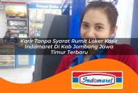 karir tanpa syarat rumit loker kasir indomaret di kab jombang jawa timur terbaru 1762969301
