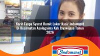 karir-tanpa-syarat-rumit-loker-kasir-indomaret-di-kecamatan-asologaima-kab-jayawijaya-tahun-2026-1763149951.jpg karir tanpa syarat rumit loker kasir indomaret di kecamatan asologaima kab jayawijaya tahun 2026 1763149951