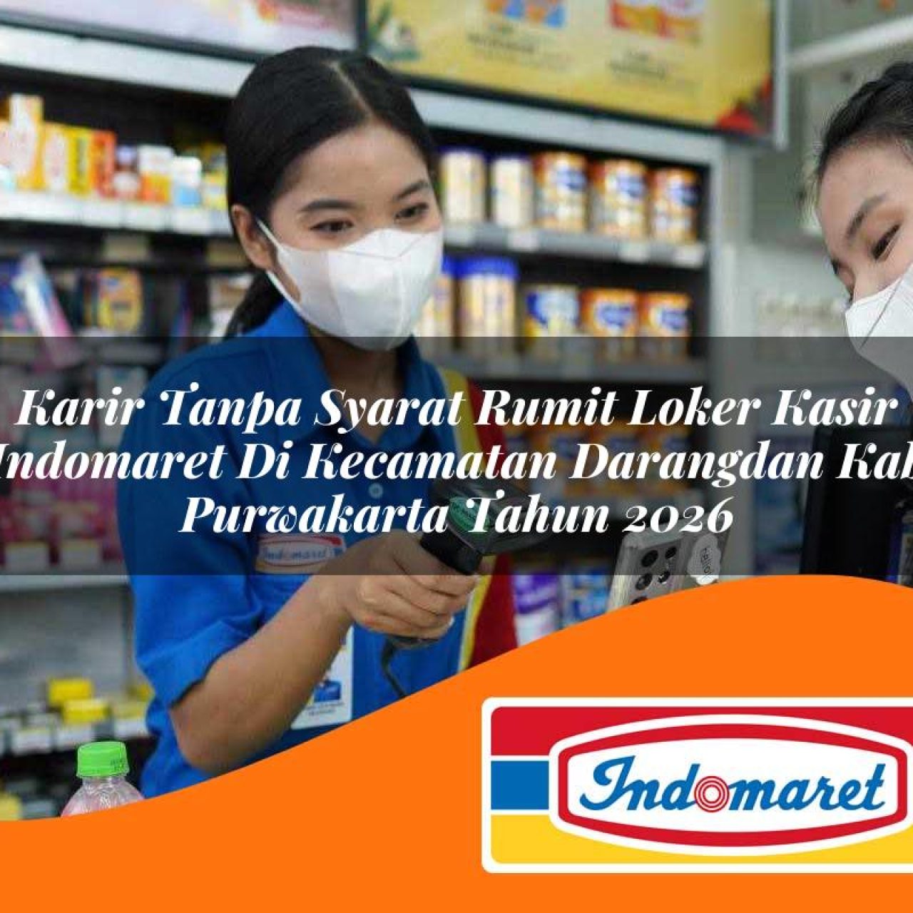karir-tanpa-syarat-rumit-loker-kasir-indomaret-di-kecamatan-darangdan-kab-purwakarta-tahun-2026-1763373635.jpg karir tanpa syarat rumit loker kasir indomaret di kecamatan darangdan kab purwakarta tahun 2026 1763373635