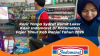 karir tanpa syarat rumit loker kasir indomaret di kecamatan fajar timur kab paniai tahun 2026 1763420428