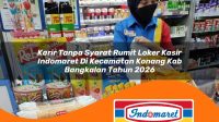 karir tanpa syarat rumit loker kasir indomaret di kecamatan konang kab bangkalan tahun 2026 1763136396