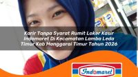 karir tanpa syarat rumit loker kasir indomaret di kecamatan lamba leda timur kab manggarai timur tahun 2026 1763401282