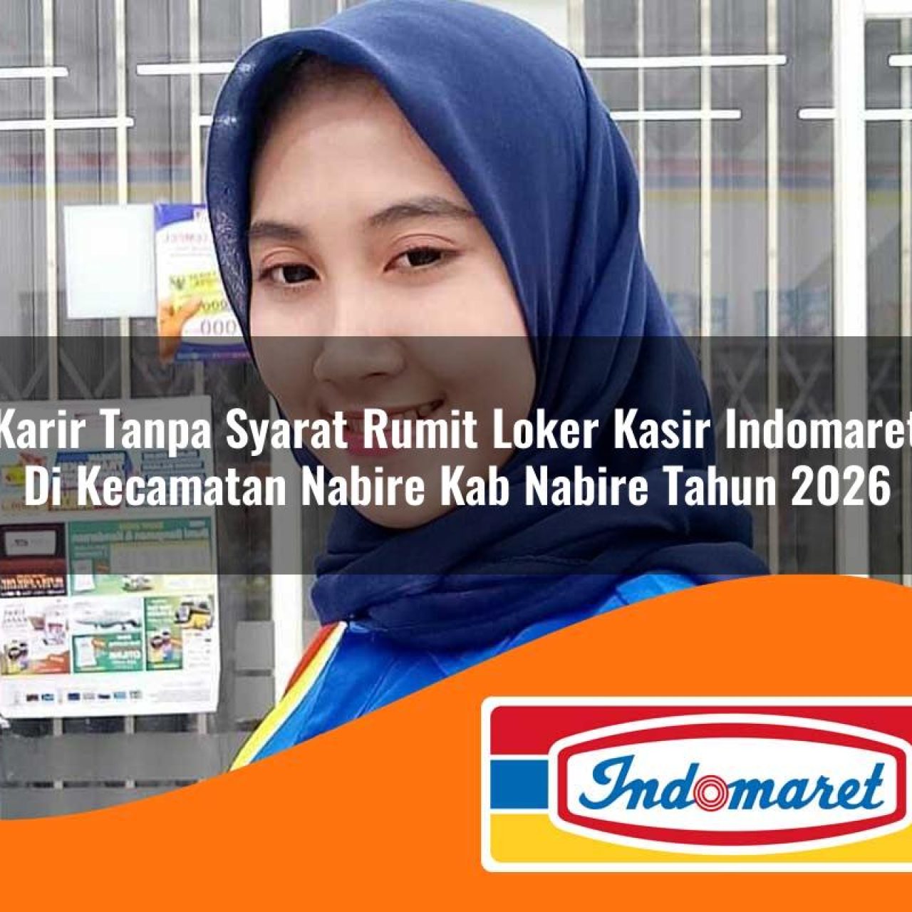 karir tanpa syarat rumit loker kasir indomaret di kecamatan nabire kab nabire tahun 2026 1763125158