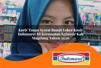 karir tanpa syarat rumit loker kasir indomaret di kecamatan ngluwar kab magelang tahun 2026 1763007380