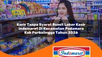 karir tanpa syarat rumit loker kasir indomaret di kecamatan padamara kab purbalingga tahun 2026 1763197593