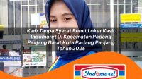 karir tanpa syarat rumit loker kasir indomaret di kecamatan padang panjang barat kota padang panjang tahun 2026 1763201393
