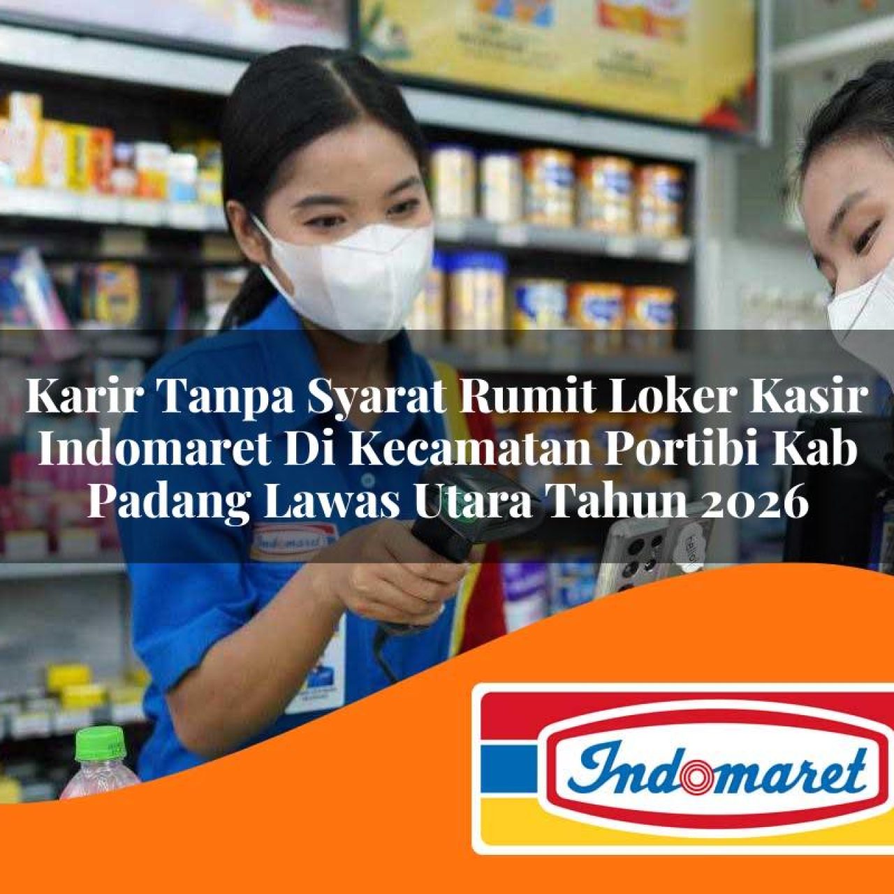 karir-tanpa-syarat-rumit-loker-kasir-indomaret-di-kecamatan-portibi-kab-padang-lawas-utara-tahun-2026-1763431597.jpg karir tanpa syarat rumit loker kasir indomaret di kecamatan portibi kab padang lawas utara tahun 2026 1763431597