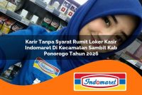 karir tanpa syarat rumit loker kasir indomaret di kecamatan sambit kab ponorogo tahun 2026 1763018379