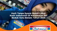karir tanpa syarat rumit loker kasir indomaret di kecamatan sei beduk kota batam tahun 2026 1763382265
