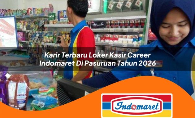 karir terbaru loker kasir career indomaret di pasuruan tahun 2026 1762402405