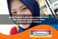 karir terbaru loker kasir indomaret di kab bolaang mongondow timur sulawesi utara terbaru 1762994790