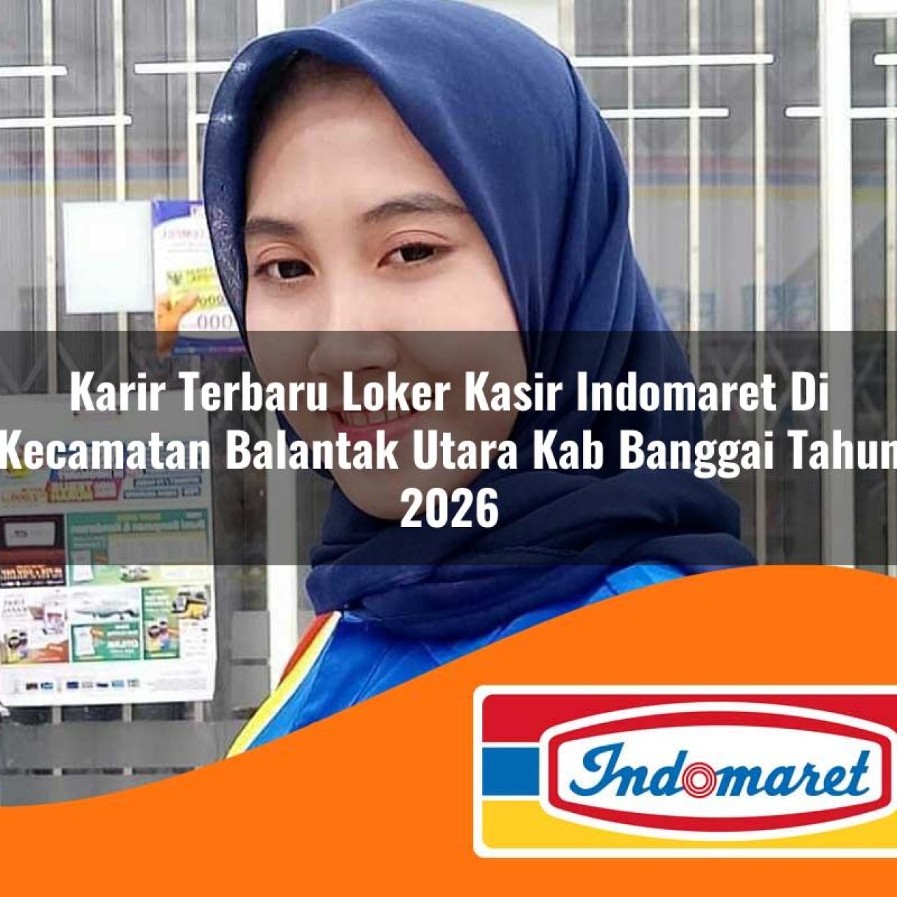 karir terbaru loker kasir indomaret di kecamatan balantak utara kab banggai tahun 2026 1763236161