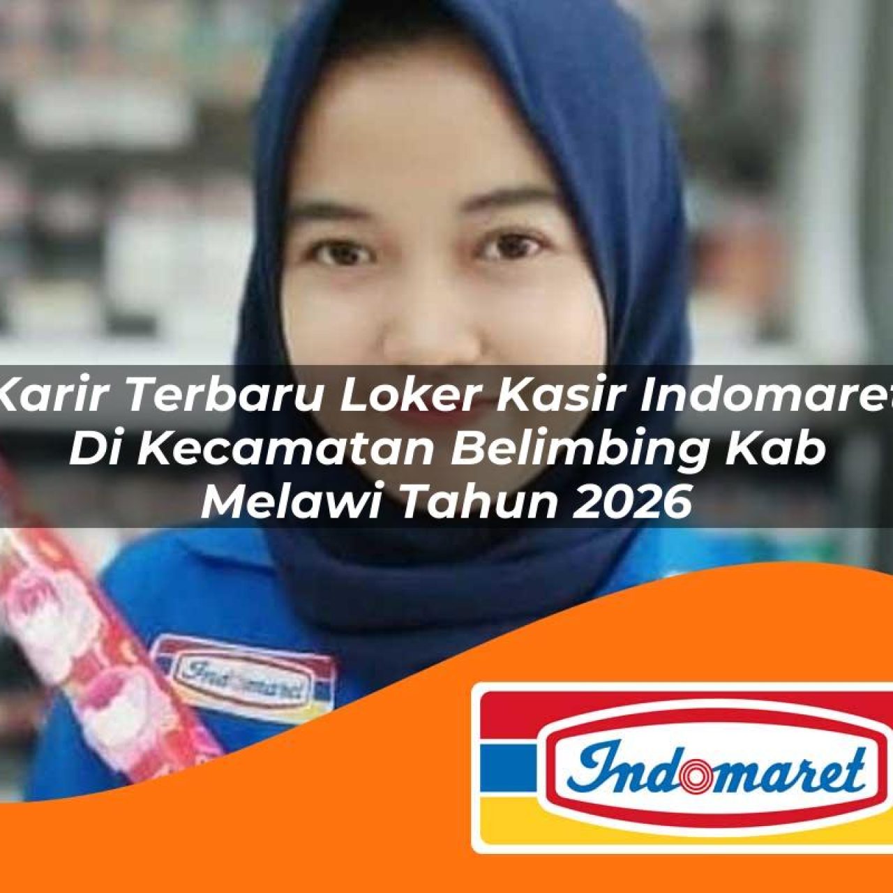 karir terbaru loker kasir indomaret di kecamatan belimbing kab melawi tahun 2026 1763193153